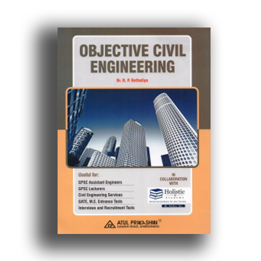 Objective Civil Engineering : For GPSC Civil Engineering Services GATE 